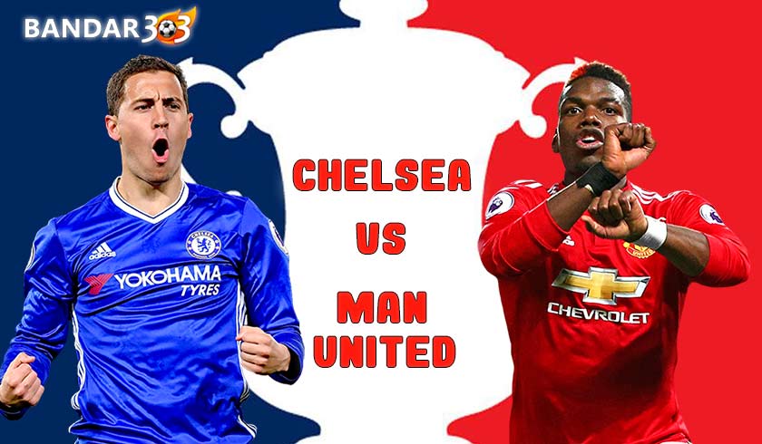 Prediksi Skor Pertandingan Chelsea vs Manchester United 19 February 2019