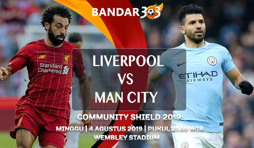 prediksi skor pertandingan liverpool vs manchester city 4 agustus 2019